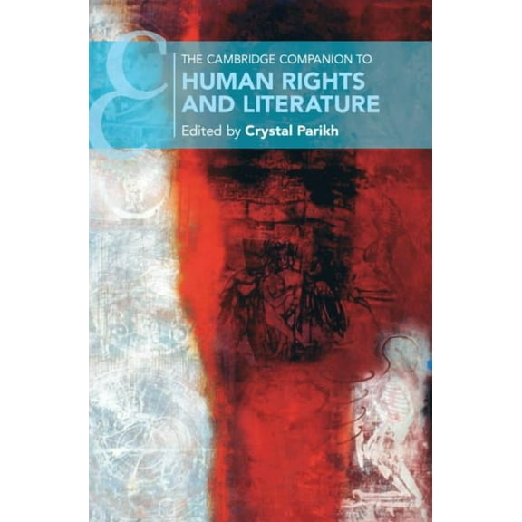 Cambridge Companions to Literature The Cambridge Companion to Human Rights and Literature, (Hardcover)