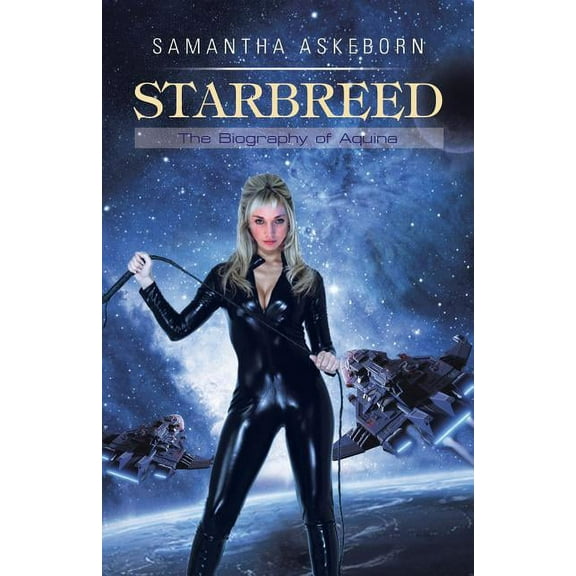 Starbreed : The Biography of Aquina