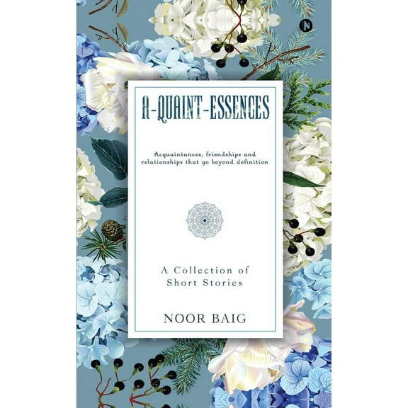 A-Quaint-Essences: A Collection of Short Stories (Paperback)
