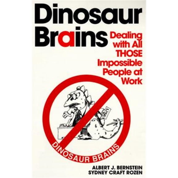 Pre-Owned Dinosaur Brains: Dealing with All Those Impossible People at Work (Paperback) 0345410211 9780345410214