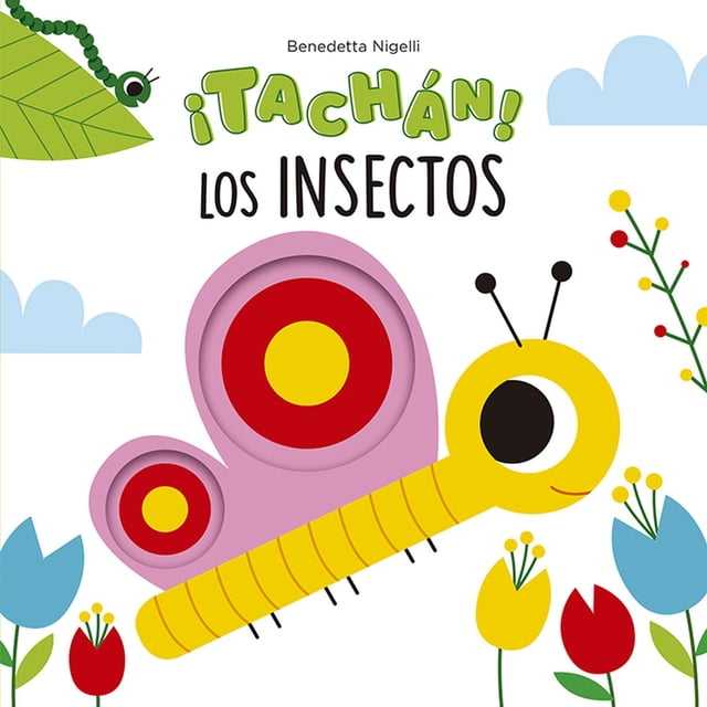 Libro ¡tachan! Los Insectos Tapa Blanda, Autor Benedetta Nigelli, Editorial Picaronaobelisco