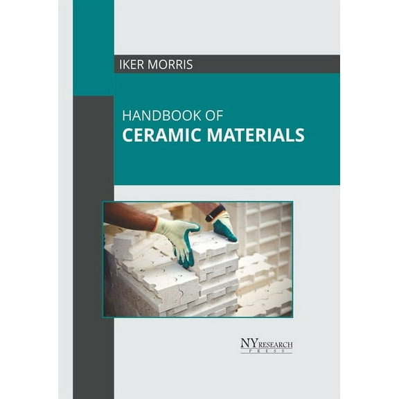 Handbook of Ceramic Materials, (Hardcover)