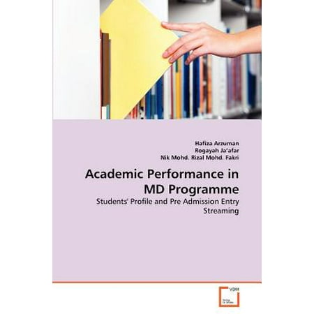 Academic Performance in MD Programme (Best Bs Md Programs)