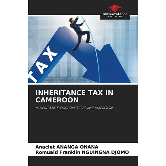 Inheritance Tax in Cameroon, (Paperback)