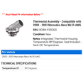 thumbnail image 2 of Thermostat Assembly - Compatible with 2000 - 2003 Mercedes-Benz ML55 AMG 2001 2002, 2 of 2