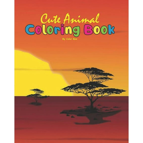 Cute Animal Coloring Book: Coloring Books for Kids and Toddlers, Cute Animals Coloring (Lion, Tiger, Elephant, Rhino and