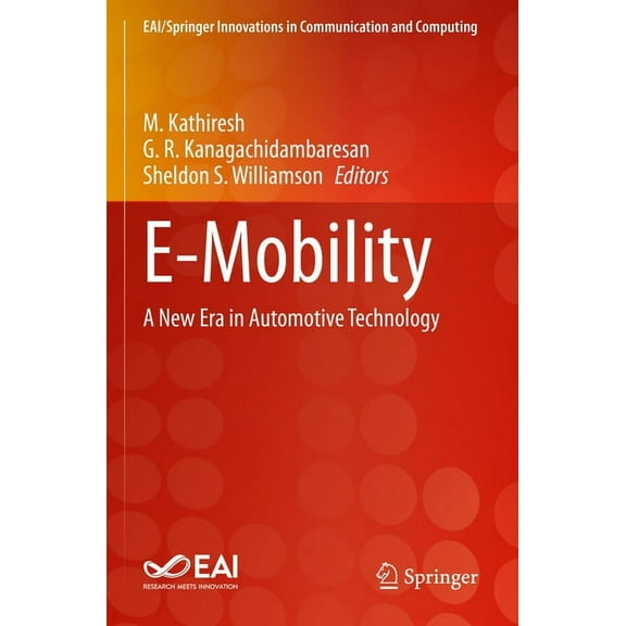 Eai/Springer Innovations in Communicatio E-Mobility: A New Era in Automotive Technology, (Paperback)