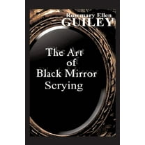 The Art of Black Mirror Scrying
