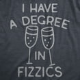 thumbnail image 2 of Womens I Have A Degree In Fizzics T Shirt Funny Champagne Bubbly Drinking Lovers Tee for Ladies Womens Graphic Tees, 2 of 9