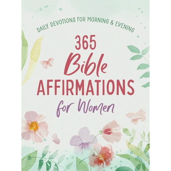 Pre-Owned 365 Bible Affirmations for Women: Daily Devotions for Morning and Evening (Paperback) 1636099009 9781636099002