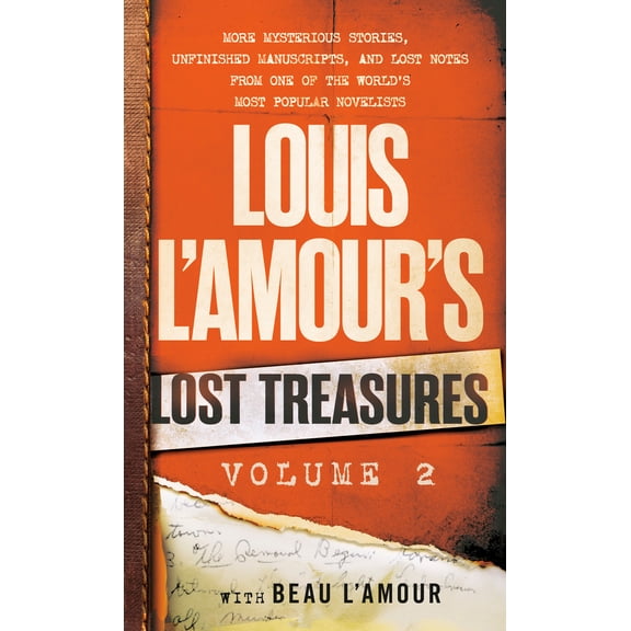 Pre-Owned Louis l'Amour's Lost Treasures: Volume 2: More Mysterious Stories, Unfinished Manuscripts, and Lost Notes from One of the World's Most Po... (Mass Market Paperback) 0425284913 9780425284919