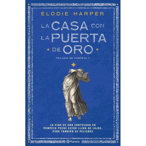 La Casa con la Puerta de Oro Planeta 9786073900782