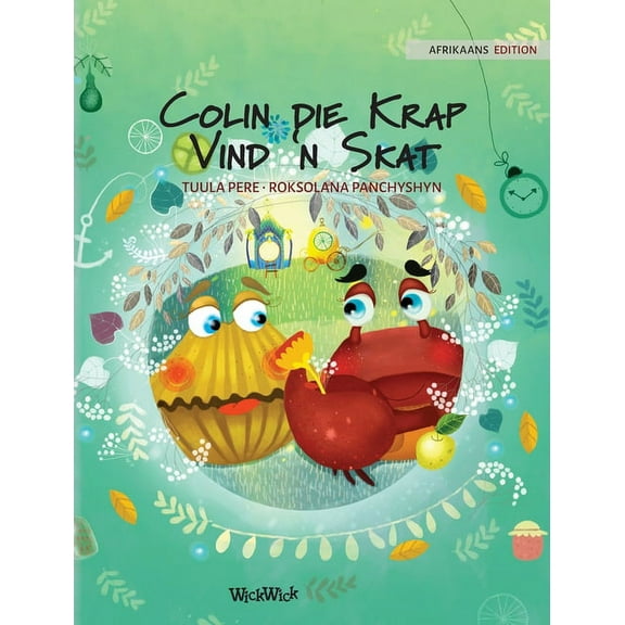 Colin the Crab Colin die Krap Vind 'n Skat: Afrikaans Edition of "Colin the Crab Finds a Treasure", Book 2, (Hardcover)