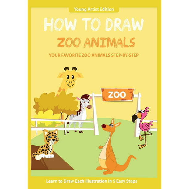 How to Draw: How to Draw Zoo Animals : Easy Step-by-Step Guide How to Draw  for Kids (Paperback) 