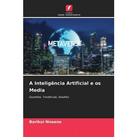 A Inteligência Artificial e os Media, (Paperback)