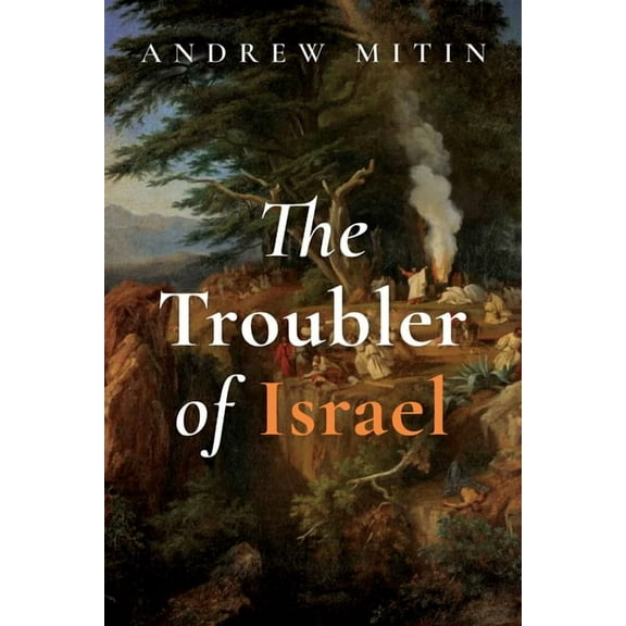 The Troubler of Israel (Paperback)