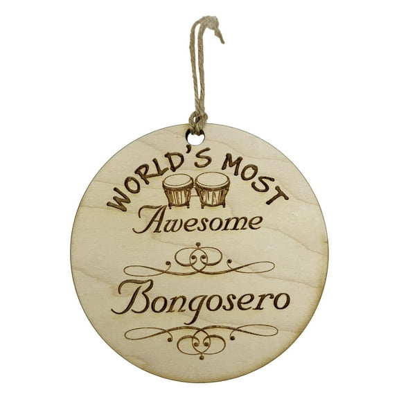 Worlds most Awesome Bongosero - Ornament - Raw Wood
