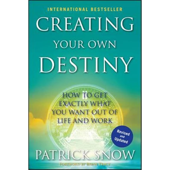 Pre-Owned Creating Destiny: How to Get Exactly What You Want Out of Life and Work Hardcover
