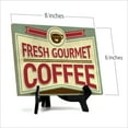 thumbnail image 2 of Signs ByLITA Fresh Gourmet Coffee, Table Sign (8 x 6"), 2 of 4