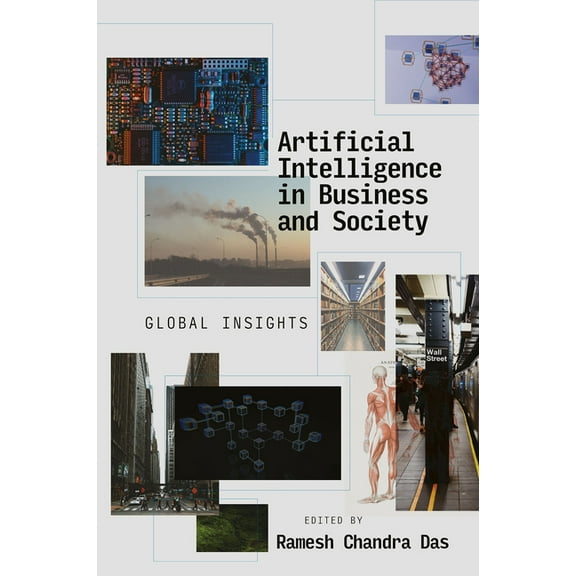 Artificial Intelligence in Business and Society: Global Insights, (Hardcover)
