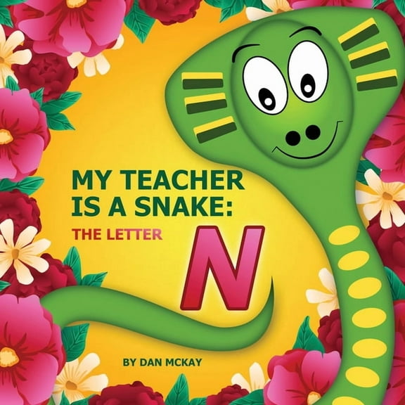 My Teacher is a Snake The Letter N, (Paperback)