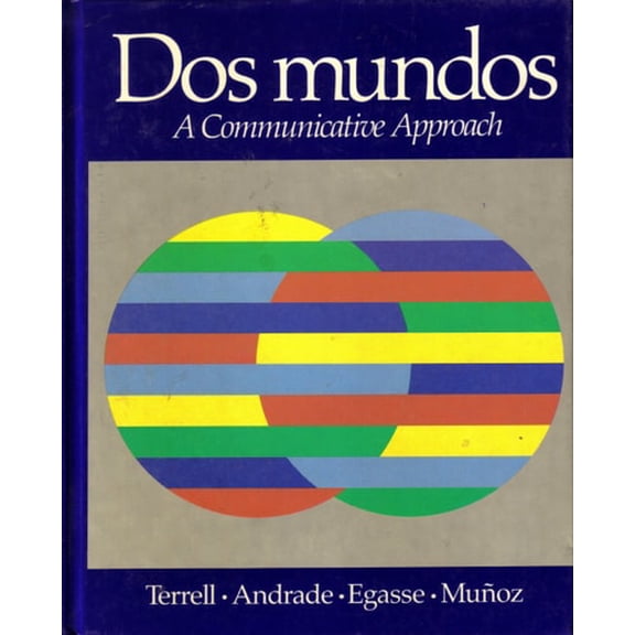 Pre-Owned Dos Mundos : A Communicative Approach (Hardcover) 9780394342399