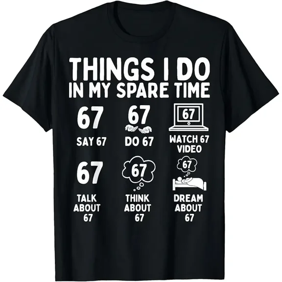 Things I Do in My Spare Time Funny Six Seven 6 7 Meme T-Shirt