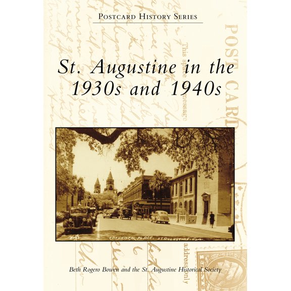Pre-Owned St. Augustine in the 1930s and 1940s (Paperback) 1467103950 9781467103954