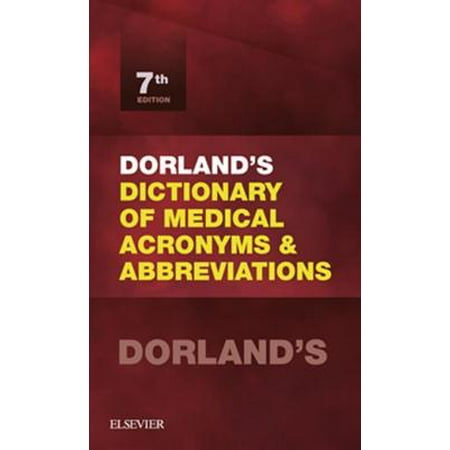 Dorland's Dictionary of Medical Acronyms and Abbreviations E-Book - eBook