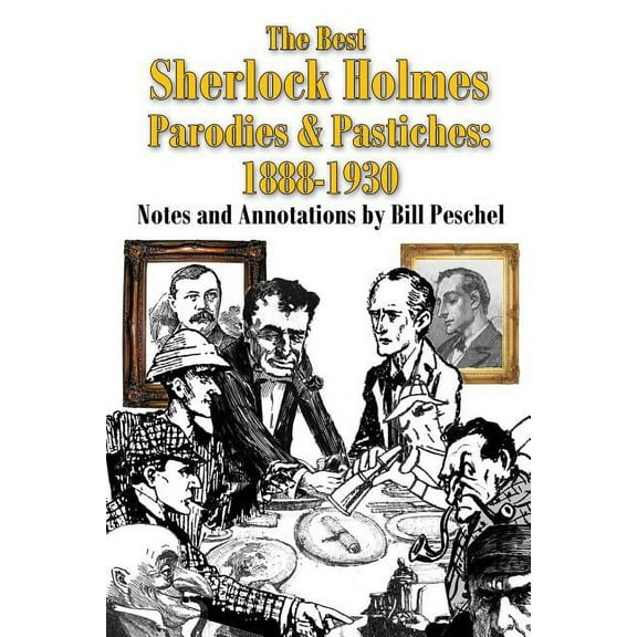 The Best Sherlock Holmes Parodies and Pastiches: 1888-1930, (Paperback)