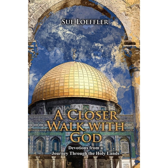 A Closer Walk With God