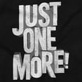 thumbnail image 2 of Just One More Workout Motivation Womens Slim Fit Graphic Tee Brisco Brands X, 2 of 5