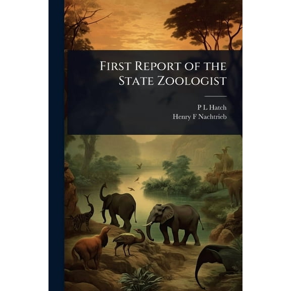 First Report of the State Zoologist, (Paperback)