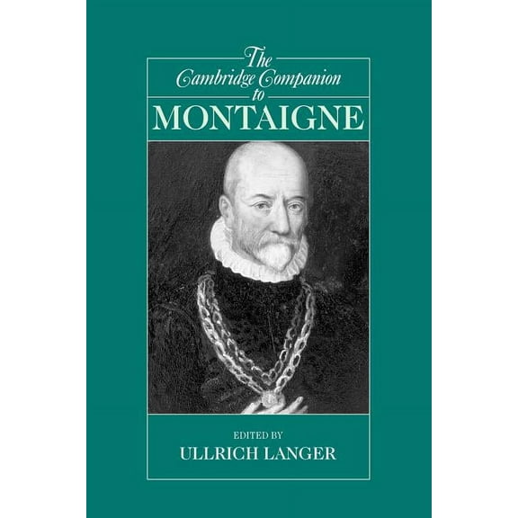 Cambridge Companions to Philosophy (Hard The Cambridge Companion to Montaigne, (Paperback)