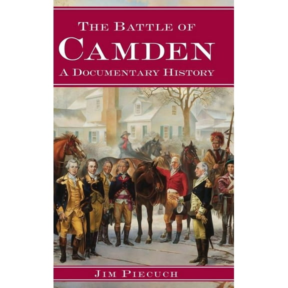 The Battle of Camden (Hardcover)