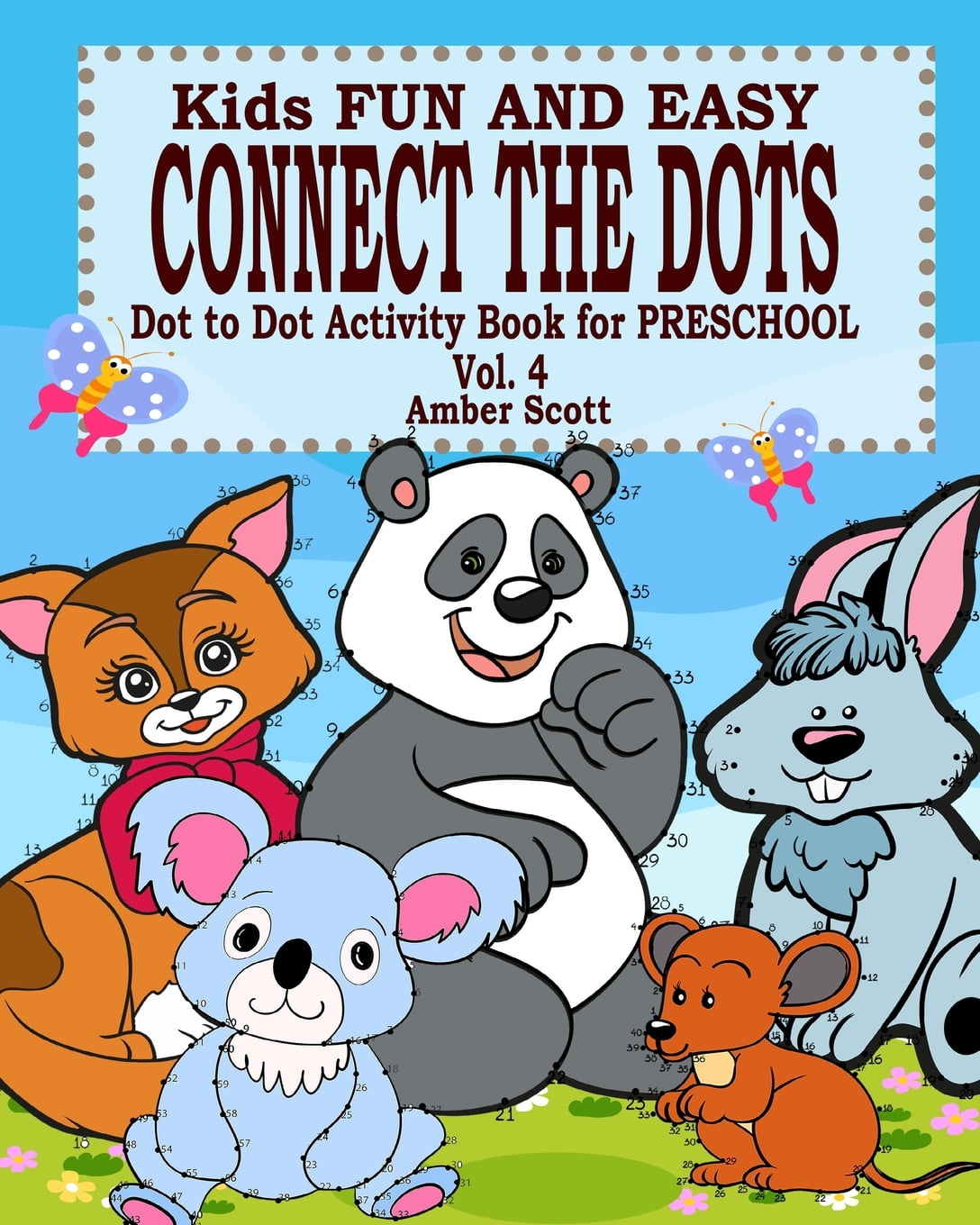 Kids Fun & Easy Connect the Dots Vol. 4 ( Dot to Dot Activity Book