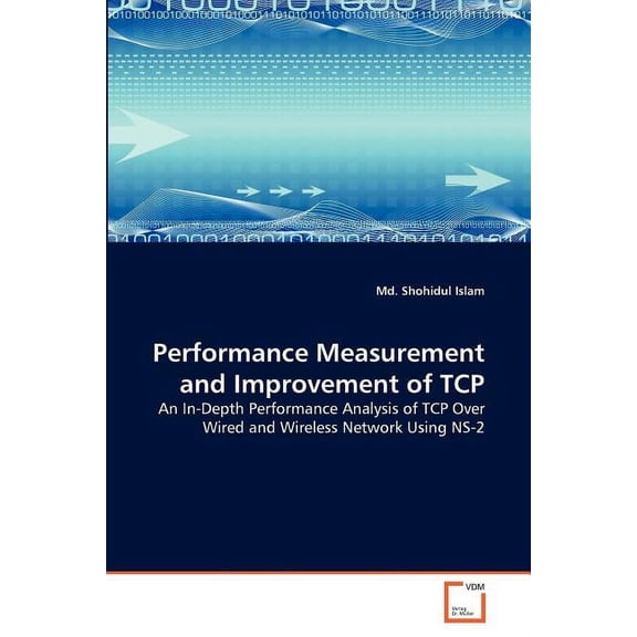 Performance Measurement and Improvement of TCP (Paperback)