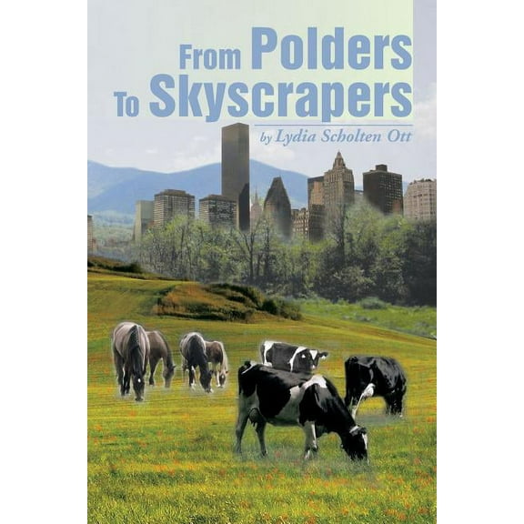 From Polders to Skyscrapers (Paperback)