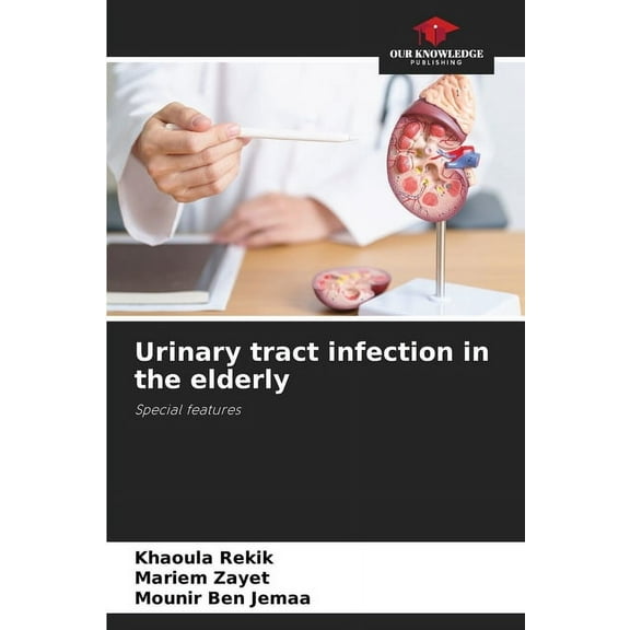 Urinary tract infection in the elderly, (Paperback)