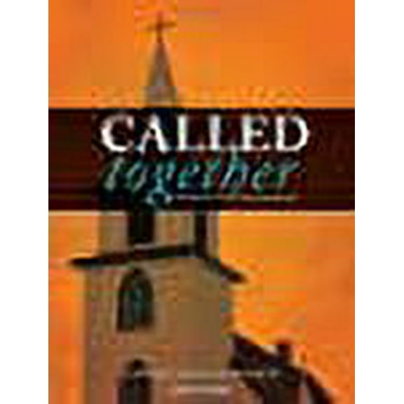 Called Together : An Introduction to Ecclesiology