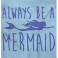 thumbnail image 2 of Always Be a Mermaid Cute Beach Day Bodysuit Jumper Girls Infant Baby Brisco Brands NB, 2 of 6