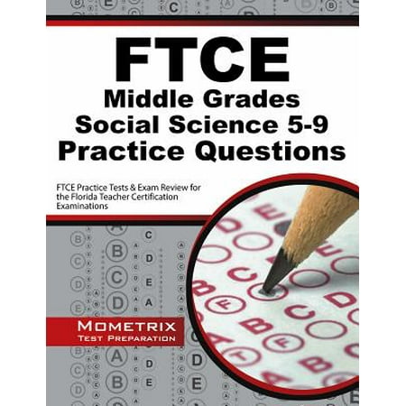Ftce Middle Grades Social Science 5 9 Practice Questions