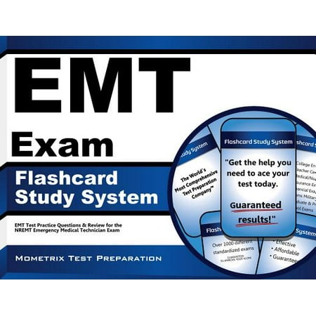 EMT Exam Flashcard Study System : EMT Test Practice Questions and Review for the Nremt Emergency Medical Technician
