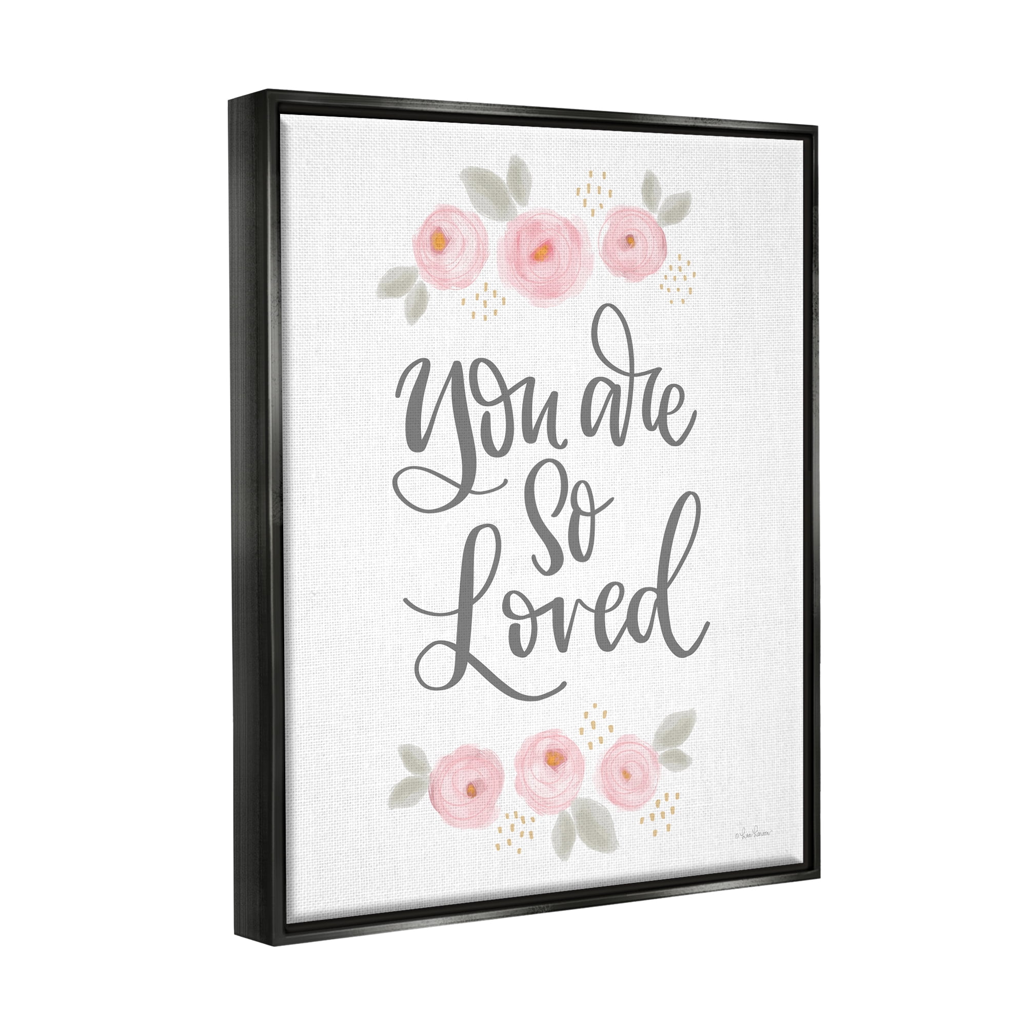 Stupell You Are So Loved Blooming Peonies Botanical & Floral Painting Black Floater Framed Art Print Wall Art