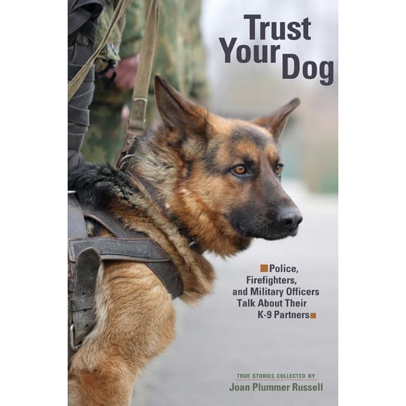 Trust Your Dog (Paperback) 160898155X 9781608981557