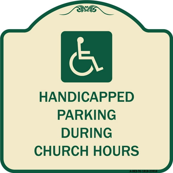 SignMission Designer Series Sign - Handicapped Parking During Church Hours (With Graphic) | Tan & Green 18" X 18" Heavy-Gauge Aluminum Architectural Sign | Made in the USA