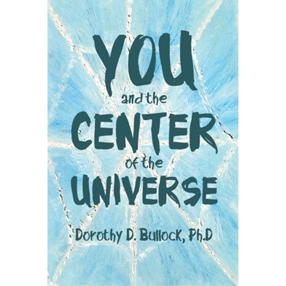 You and the Center of the Universe (Paperback)