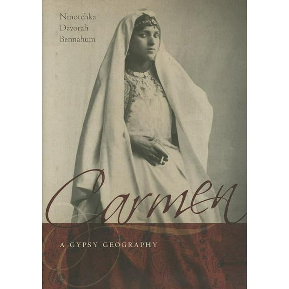 Carmen, a Gypsy Geography (Hardcover)