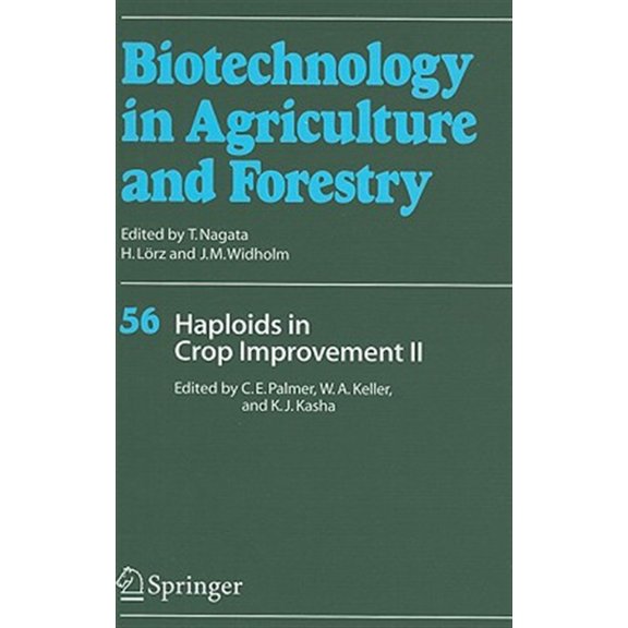Pre-Owned Biotechnology in Agriculture and Forestr Haploids in Crop Improvement II, Book 56, (Hardcover)