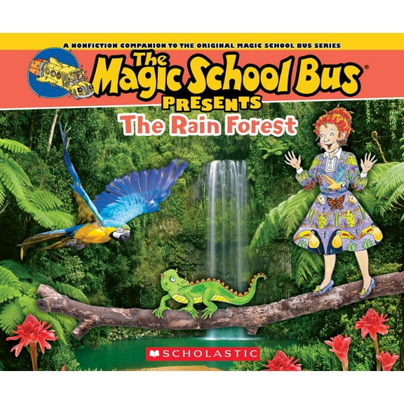 Pre-Owned The Magic School Bus Presents: The Rainforest: A Nonfiction Companion to the Original Magic School Bus Series (Paperback) 0545685850 9780545685856